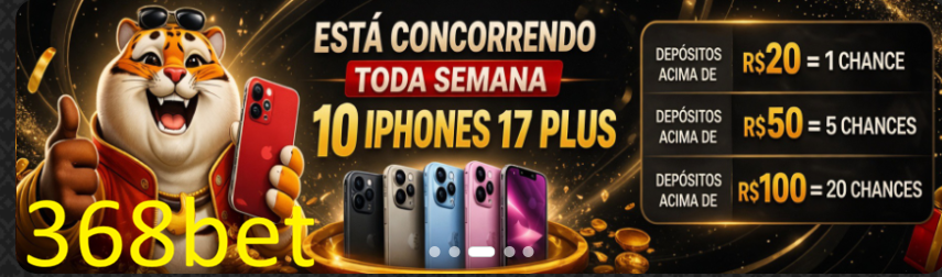 368bet (Para Baixar clique na imagem acima)